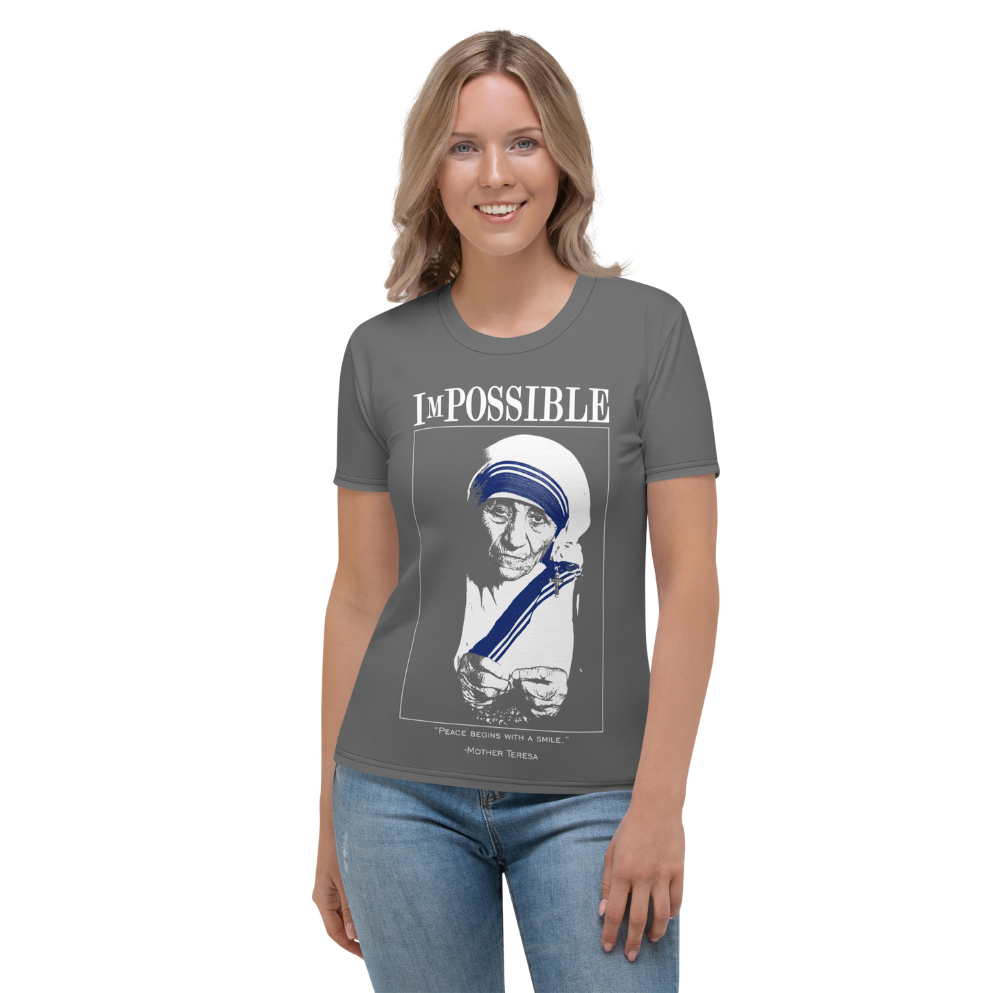 Women's Crew Neck T-Shirt : ImPossible Mother-Theresa