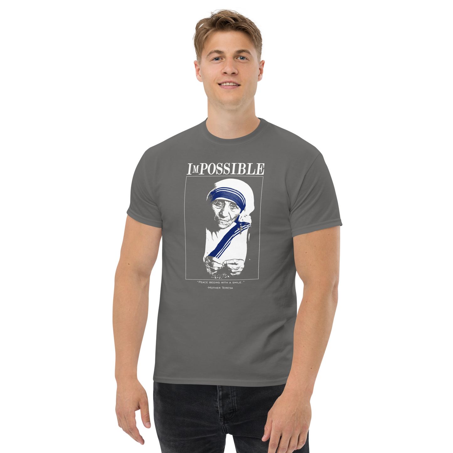 Men’s Classic Tee : ImPossible Mother Teresa