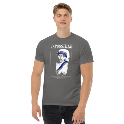 Men’s Classic Tee : ImPossible Mother Teresa