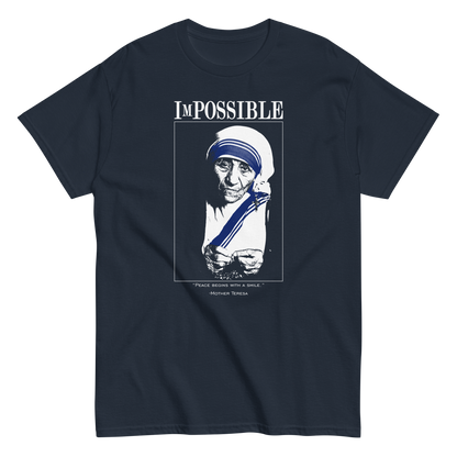 Men’s Classic Tee : ImPossible Mother Teresa