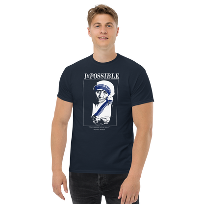 Men’s Classic Tee : ImPossible Mother Teresa