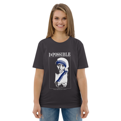 Unisex Organic Cotton T-Shirt : ImPossible Mother Teresa