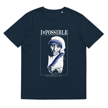 Unisex Organic Cotton T-Shirt : ImPossible Mother Teresa