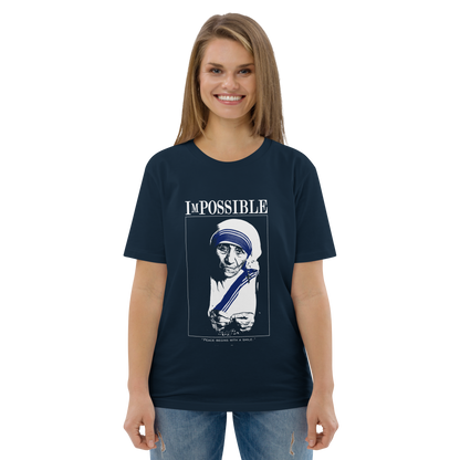 Unisex Organic Cotton T-Shirt : ImPossible Mother Teresa